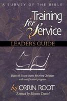 Training For Service: A Survey Of The Bible Leader's Guide 0872397033 Book Cover