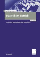 Statistik Im Betrieb: Lehrbuch Mit Praktischen Beispielen 3663021033 Book Cover