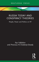 Russia Today and Conspiracy Theories: People, Power and Politics on Rt 0367697017 Book Cover