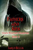 Fathers and Sins: Ozark Mountain Mysteries Book 3 1072156997 Book Cover