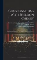 Conversations with Sheldon Cheney: oral history transcript / and related material, 1974-1977 1019967110 Book Cover