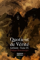 Quotient de Verite: Adelaide: Tome IX B01F1XU78A Book Cover