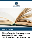 Web-Empfehlungssystem basierend auf dem Suchverlauf der Benutzer (German Edition) 6208377536 Book Cover