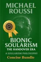 Soularism Philosophy & Bionic Soularism: Bundle Edition: A Soularism Philosophy (Soularism Philosophy Series) B0G4GZ4FTC Book Cover