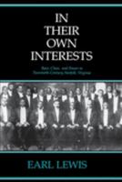 In Their Own Interests: Race, Class and Power in Twentieth-Century Norfolk, Virginia 0520084446 Book Cover