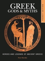 Greek Gods & Myths: Heroes and Legends of Ancient Greece 1838867481 Book Cover
