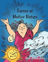Forces of Mother Nature 1452053707 Book Cover