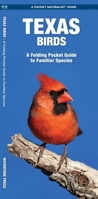 Texas Birds: A Folding Pocket Guide to Familiar Species B005UC355U Book Cover