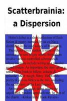 Scatterbrainia: A Dispersion 1470099462 Book Cover