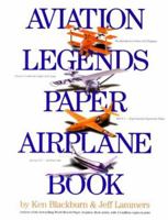 Aviation Legends Paper Airplane Book 0761123768 Book Cover