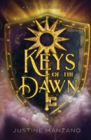 Keys of the Dawn 1965476082 Book Cover
