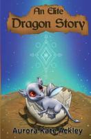 An Elite Dragon Story 1973862425 Book Cover