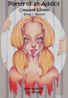 Poetry of an Addict: Complete Edition 1672676495 Book Cover