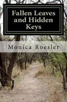 Fallen Leaves and Hidden Keys 1466228814 Book Cover