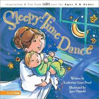 Sleepy-Time Dance (Mothers of Preschoolers (Mops)) 0310702526 Book Cover
