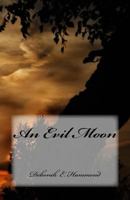 An Evil Moon 1984982869 Book Cover