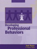 Developing Professional Behaviors 1556423160 Book Cover