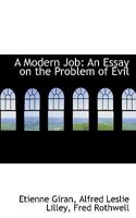 A Modern Job: An Essay on the Problem of Evil B0BQWTXJ1J Book Cover