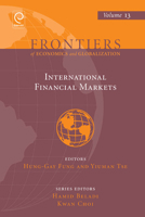 International Financial Markets (Frontiers of Economics and Globalization) 1781903115 Book Cover