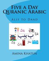 Five a Day Quranic Arabic 1514205343 Book Cover