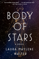 Body of Stars 059318307X Book Cover