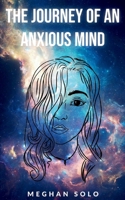 The Journey of an Anxious Mind 9358361719 Book Cover