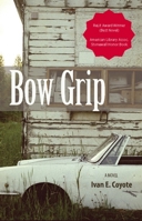 Bow Grip 1551522136 Book Cover