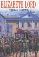 Fortune's Daughter 0727858734 Book Cover