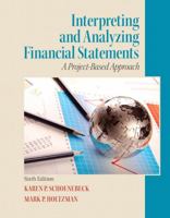 Interpreting and Analyzing Financial Statements: A Project-based Approach 0136121985 Book Cover