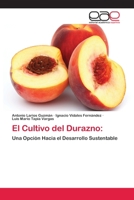 El Cultivo del Durazno:: Una Opción Hacia el Desarrollo Sustentable 3659058378 Book Cover