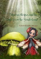 Princess Alegna and the Light from the Yonderland 1471614638 Book Cover