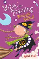 Moonlight Mischief (Witch-in-Training) 0006551378 Book Cover