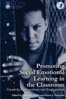 Promoting Social Emotional Learning in the Classroom: Creativity, Connections, and Engagement 1977774199 Book Cover