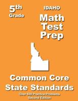 Idaho 5th Grade Math Test Prep: Common Core Learning Standards 1491093935 Book Cover