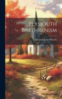 Plymouth Brethrenism 1021324809 Book Cover