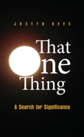 That One Thing: A Search For Significance 1999246306 Book Cover