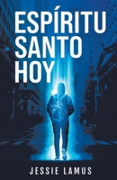 Espíritu Santo Hoy 1662490372 Book Cover