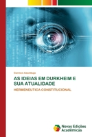 As Ideias Em Durkheim E Sua Atualidade (Portuguese Edition) 6206760642 Book Cover