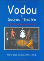 Vodou: A Sacred Theatre--The African Heritage in Haiti 1584321776 Book Cover