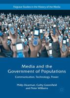 Media and the Government of Populations: Communication, Technology, Power 1137347724 Book Cover