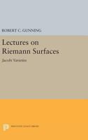 Lectures on Riemann Surfaces: Jacobi Varieties 0691619255 Book Cover