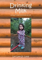 Drinking Milk: The Authorized King James Version 1098053133 Book Cover