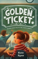 Golden Ticket 1250820332 Book Cover