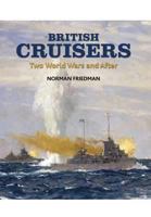 British Cruisers: Two World Wars and After 1399097911 Book Cover