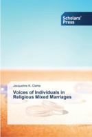 Voices of Individuals in Religious Mixed Marriages 3639700325 Book Cover