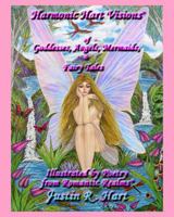 Harmonic Hart Visions of Goddesses, Angels, Mermaids, and Fairy Tales 0615291384 Book Cover