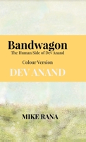 Dev Anand's Bandwagon: The Human Dynamics B0H2NBLM53 Book Cover