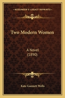Two Modern Women 1378558227 Book Cover