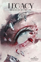 Legacy: Miracles of Sin (Legacy Novel Series) B0GWX2MV7G Book Cover