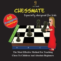 ChessMate: A must-have for kids beginning their chess journey. 3910315062 Book Cover